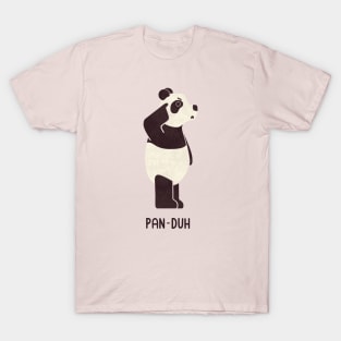 Pan-duh T-Shirt